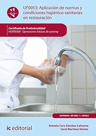 aplicacion de normas y condiciones higienico sanitarias en restauracion hotr0308 operaciones basicas de