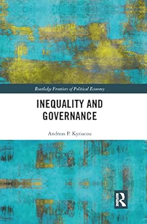 inequality and governance 1st edition andreas p kyriacou 0367777673, 978-0367777678
