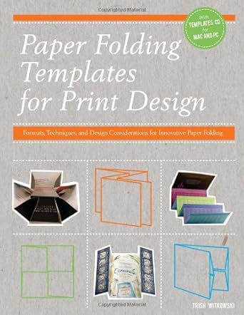 paper folding templates for print design formats techniques and design considerations for innovative paper