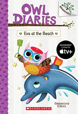 eva at the beach a branches book 1st edition rebecca elliott 1338298798, 978-1338298796
