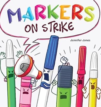 markers on strike a funny rhyming read aloud about being responsible with school supplies 1st edition