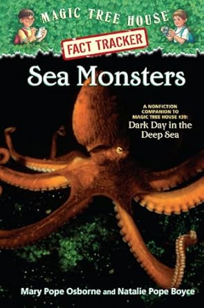 sea monsters a nonfiction companion to magic tree house #39 dark day in the deep sea 1st edition mary pope
