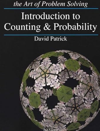 introduction to counting and probability 1st edition david patrick 0977304507, 978-0977304509