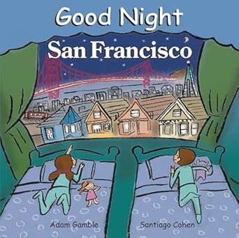 good night san francisco 1st edition adam gamble ,santiago cohen 0977797953, 978-0977797950