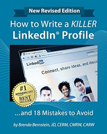 how to write a killer linkedin profile and 18 mistakes to avoid updated for 2022 1st edition brenda bernstein