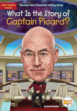what is the story of captain picard 1st edition david stabler ,who hq ,robert squier 1524791172,