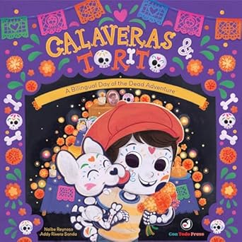 calaveras and torito a bilingual day of the dead adventure 1st edition naibe reynoso ,addy rivera sonda