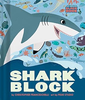 sharkblock 1st edition christopher franceschelli ,peski peski studio 1419741195, 978-1419741197
