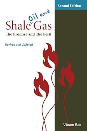 shale oil and gas the promise and the peril revised and updated 1st edition vikram rao 1934831077,