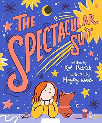 the spectacular suit 1st edition kat patrick ,hayley wells 1950354695, 978-1950354696