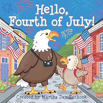 hello fourth of july 1st edition martha day zschock 1641940212, 978-1641940214