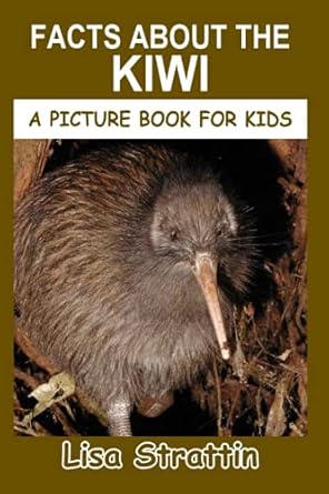 facts about the kiwi 1st edition lisa strattin 1697183301, 978-1697183306