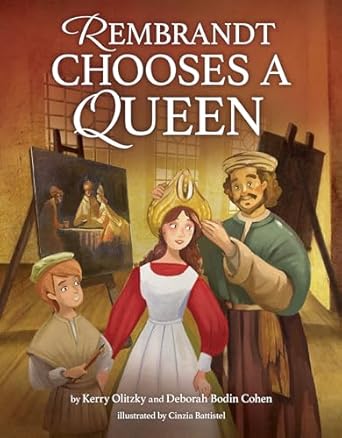 rembrandt chooses a queen 1st edition deborah bodin cohen ,kerry olitzky ,cinzia battistel 1681156822,