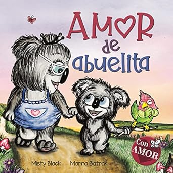 amor de abuelita grandmas are for love 1st edition misty black ,marina batrak 1951292340, 978-1951292348