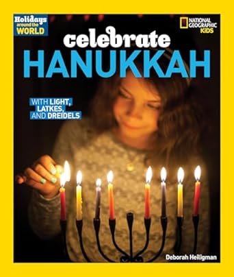 holidays around the world celebrate hanukkah with light latkes and dreidels 1st edition deborah heiligman
