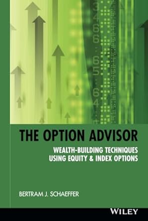 the option advisor 1st edition bernie schaeffer 0471185396, 978-0471185390