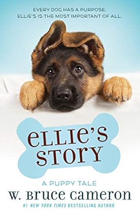 ellies story a puppy tale 1st edition w bruce cameron 0765374692, 978-0765374691