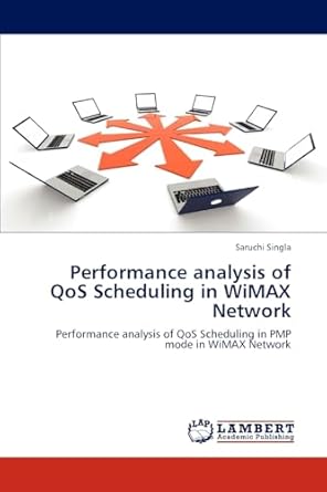 performance analysis of qos scheduling in wimax network performance analysis of qos scheduling in pmp mode in