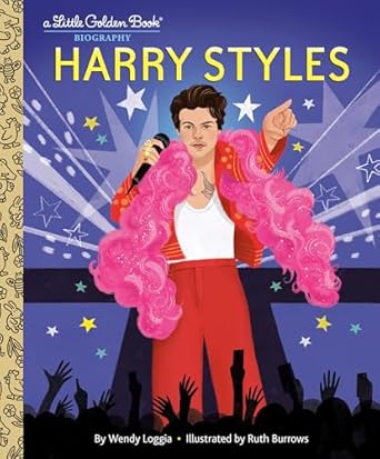 harry styles a little golden book biography 1st edition wendy loggia ,ruth burrows 0593710266, 978-0593710265