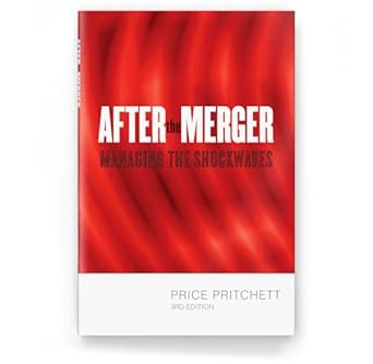 after the merger managing the shockwaves 1st edition price pritchett 094400282x, 978-0944002827