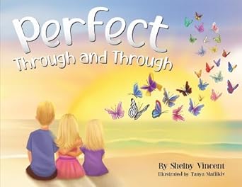 perfect through and through 1st edition shelby vincent 1964924251, 978-1964924250