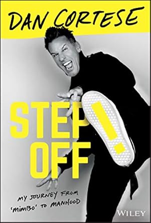 step off my journey from mimbo to manhood 1st edition dan cortese 1119653479, 978-1119653479