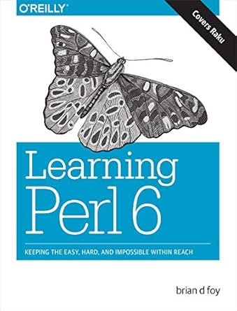 learning perl 6 keeping the easy hard and impossible within reach 1st edition brian d foy 149197768x,