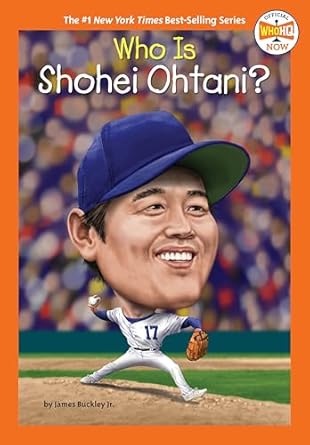who is shohei ohtani 1st edition james buckley jr ,who hq ,gregory copeland 0593888286, 978-0593888285