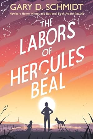 the labors of hercules beal 1st edition gary d schmidt 0358699258, 978-0358699255