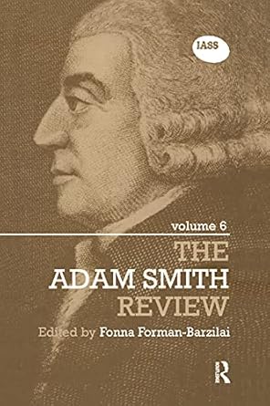 the adam smith review volume 6 1st edition fonna forman barzilai 113837718x, 978-1138377189