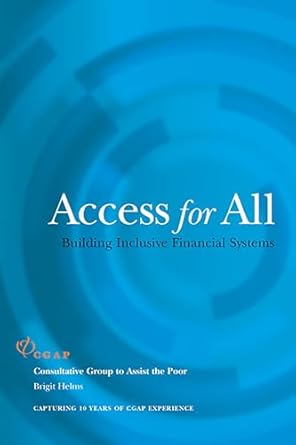access for all building inclusive financial systems 1st edition brigit helms 0821363603, 978-0821363607