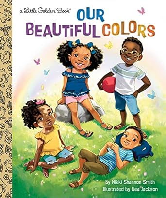 our beautiful colors 1st edition nikki shannon smith ,bea jackson 0593434978, 978-0593434970