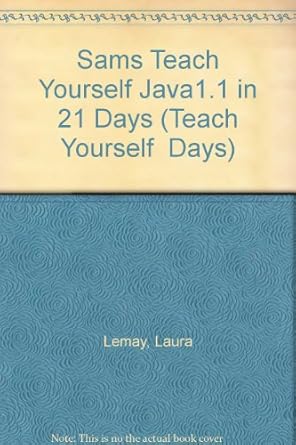 sams teach yourself java1 1 in 21 days 1st edition laura lemay 1575213745, 978-1575213743