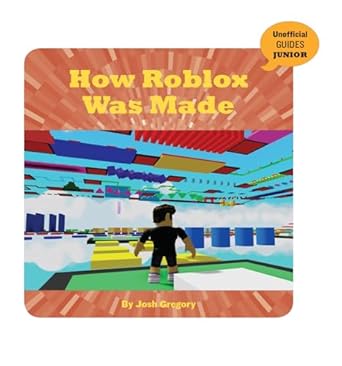 how roblox was made 1st edition josh gregory 1534171401, 978-1534171404