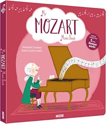 my amazing mozart music book 1st edition natacha godeau ,anne kathrin behl 2733850679, 978-2733850671