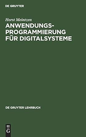 anwendungsprogrammierung fur digitalsysteme beispiele mit pearl und pc 1st edition horst meintzen 3110116979,