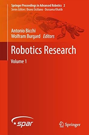 robotics research volume 1 1st edition antonio bicchi ,wolfram burgard 3319515314, 978-3319515311