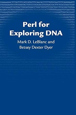 perl for exploring dna 1st edition mark d leblanc ,betsey dexter dyer 0195327578, 978-0195327571