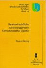 betriebswirtschaftliche anwendungsbereiche konnektionistischer systeme 1st edition roland dusing 3891618646,