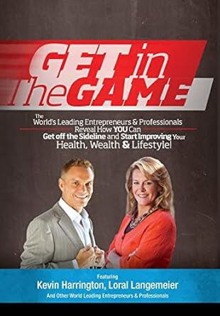 get in the game 1st edition kevin harrington ,loral langemeier ,elliot grossbard 0990706443, 978-0990706441