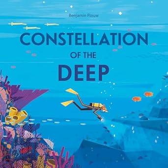 constellation of the deep 1st edition benjamin flouw 0735268967, 978-0735268968