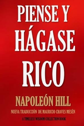 piense y hagase rico nueva traduccion basada en la version original 1937 1st edition napoleon hill ,mauricio