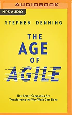age of agile the 1st edition stephen denning ,tom parks 1543640869, 978-1543640861