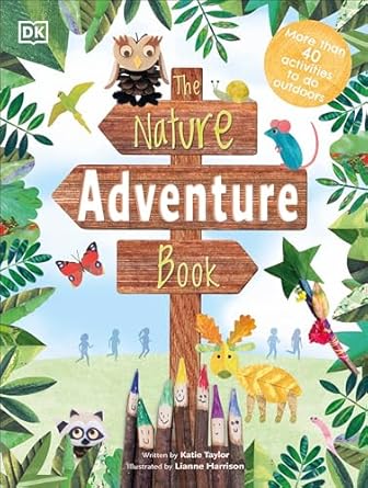 the nature adventure book 1st edition dk 0744026660, 978-0744026665