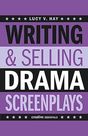 writing and selling drama screenplays 1st edition l v hay 1843444127, 978-1843444121