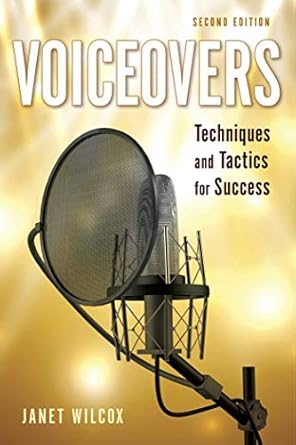 voiceovers techniques and tactics for success 1st edition janet wilcox 1621534294, 978-1621534297