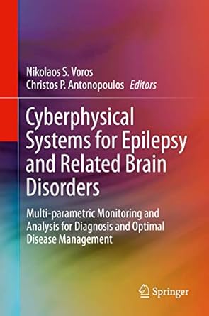 cyberphysical systems for epilepsy and related brain disorders multi parametric monitoring and analysis for