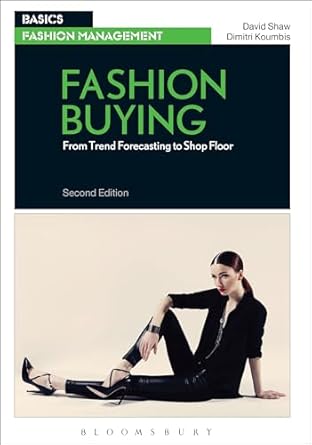 fashion buying from trend forecasting to shop floor 1st edition david shaw ,dimitri koumbis 1474252923,