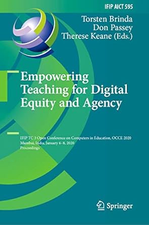 empowering teaching for digital equity and agency ifip tc 3 open conference on computers in education occe