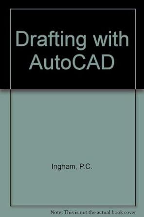drafting with autocad 1st edition peter ingham 075060073x, 978-0750600736